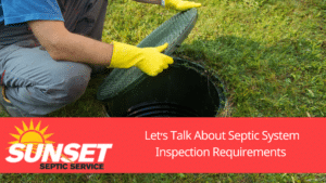 Septic System - Inspection Requirements