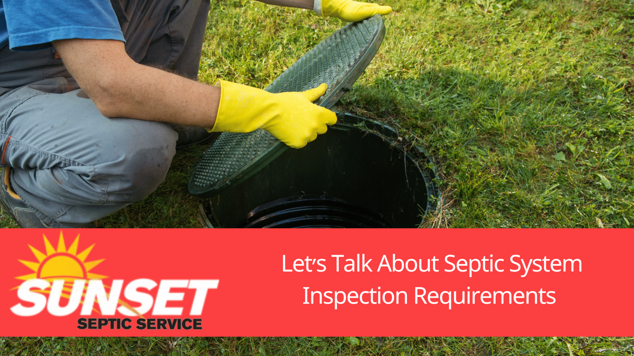 Septic System Inspection Requirements Dont Miss The Deadline